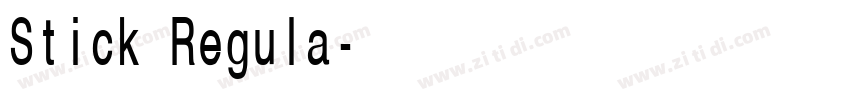 Stick Regula字体转换 Stick Regula字体转换